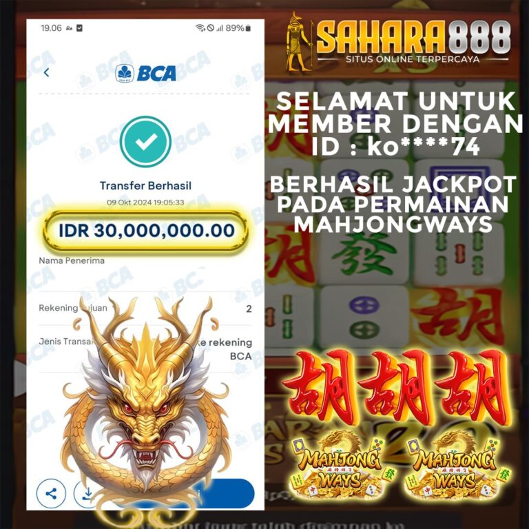 Bukti JP SLOT MAHJONG WAYS SAHARA888 12 Oktober 2024 Rp 30.000.000.00, – LUNAS